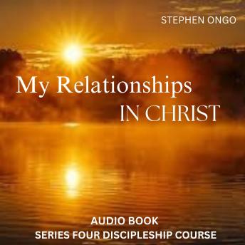 My Relationships in Christ Book 4