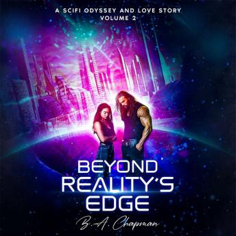 Beyond Reality's Edge - Volume 2: A Scifi Odyssey and Love Story