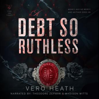A Debt So Ruthless: A Dark Mafia Romance