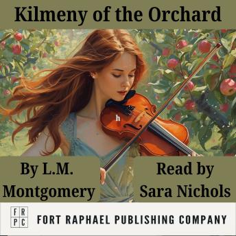 Kilmeny of the Orchard