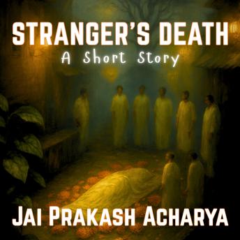Stranger's Death: A Short Story