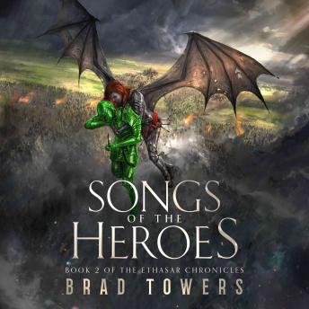 Songs of the Heroes: Book 2 of the Ethasar Chronicles