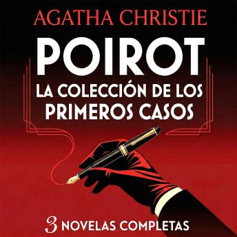 [Spanish] - Colección Hércules Poirot: Los Primeros Casos: 3 Novelas Completas de Agatha Christie