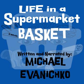 Life in a Supermarket Basket