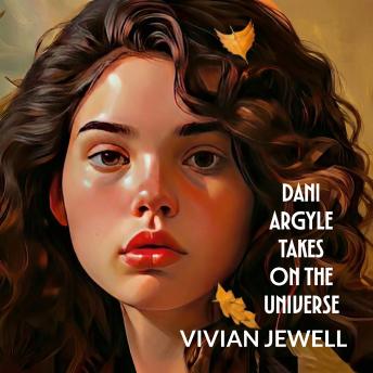 Dani Argyle Takes on the Universe