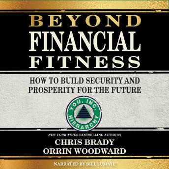Beyond Financial Fitness: How to Build Security and Prosperity for the Future