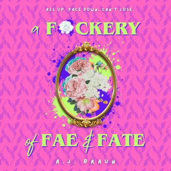 A F*ckery of Fae & Fate: A Rhema and Benny Adventure