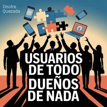 [Spanish] - Usuarios De Todo Dueños De Nada