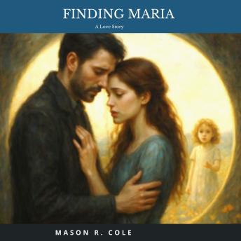 Finding Maria: A Love Story