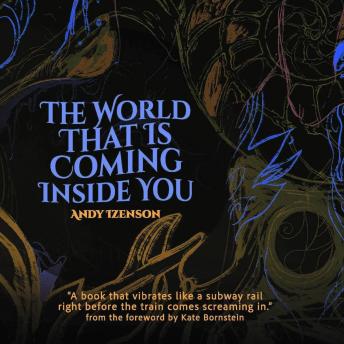 The World That Is Coming Inside You