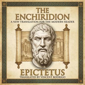 The Enchiridion: A New Translation for the Modern Reader