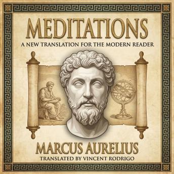 Meditations: A New Translation for the Modern Reader