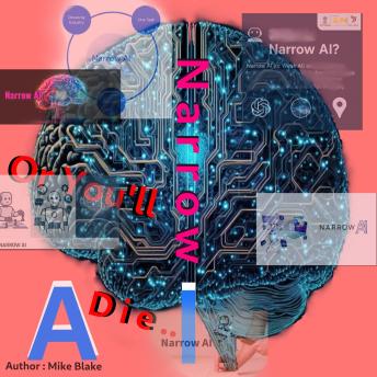 Narrow AI or You'll Die: anie