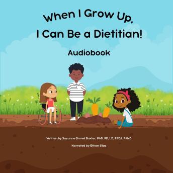 When I Grow Up, I Can Be a Dietitian!
