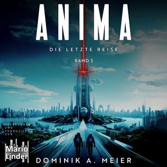 [German] - Anima: Die letzte Reise: Band 3