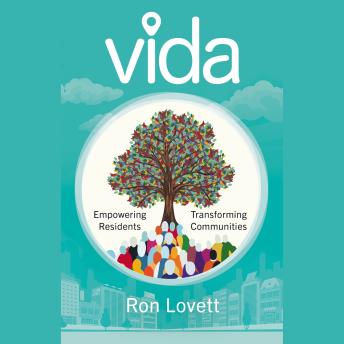VIDA: Empowering Residents, Transforming Communities