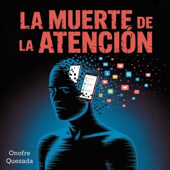[Spanish] - La Muerte De La Atención