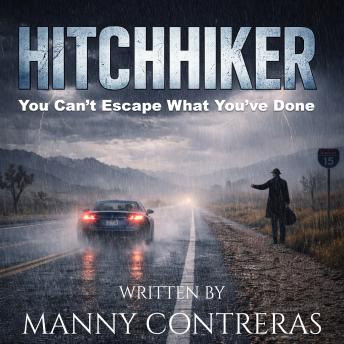 Hitchhiker: You Can't Escape What You've Done