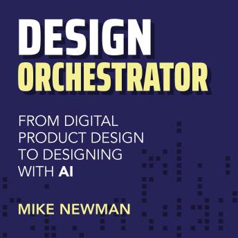 Design Orchestrator: From Digital Product Design to Designing with AI