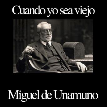 [Spanish] - Cuando yo sea viejo