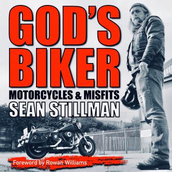 God's Biker: Motorcycles and Misfits