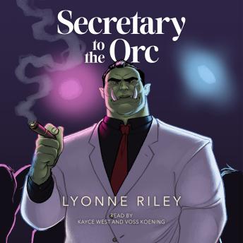 Secretary to the Orc: A Risky Romance