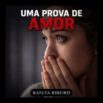 [Portuguese] - Uma Prova De Amor