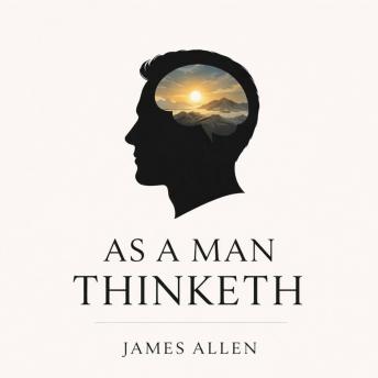 As a Man Thinketh