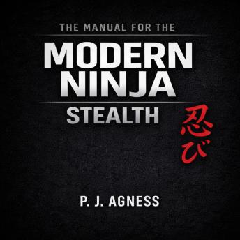 The Manual for the Modern Ninja: Stealth