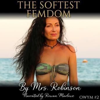 The Softest Femdom: Older Woman, Younger Man