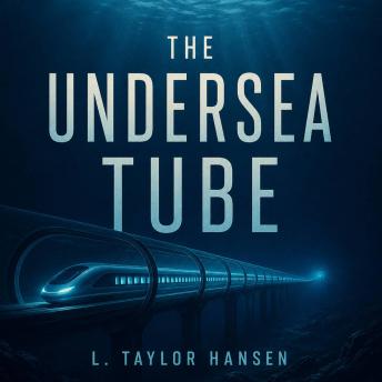The Undersea Tube