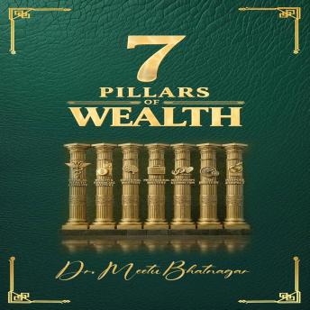 The 7 Pillars of Wealth