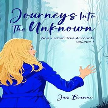 Journeys Into The Unknown