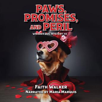 Paws, Promises, and Peril: Whiskey Dog Mystery #4