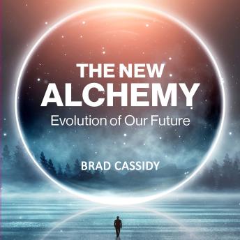 The New Alchemy: Evolution of Our Future