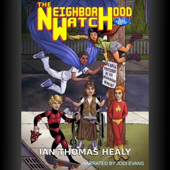 The Neighborhood Watch: A Just Cause Universe novel