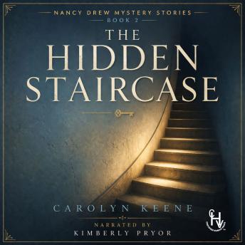 The Hidden Staircase: Nancy Drew Mystery Stories Book 2