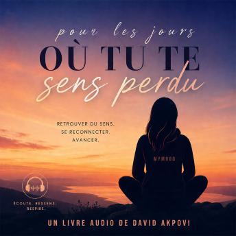 [French] - Pour les jours où tu te sens perdu