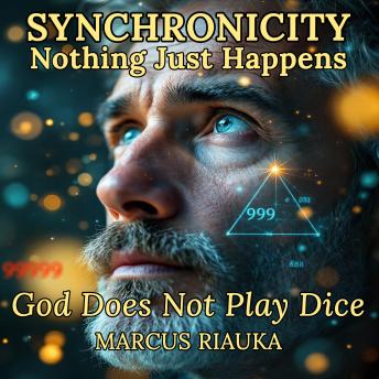 Synchronicity: Nothing Just Happens