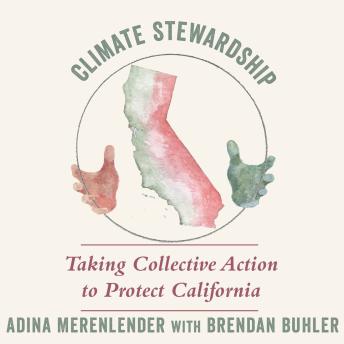 Climate Stewardship: Taking Collective Action to Protect California