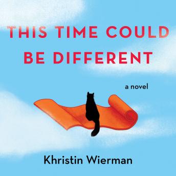 This Time Could Be Different: A Novel