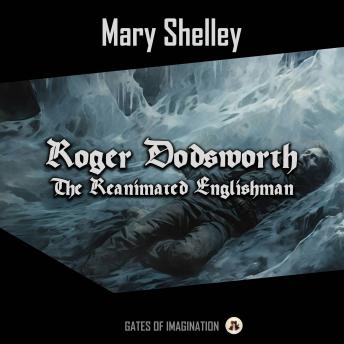 Roger Dodsworth: The Reanimated Englishman