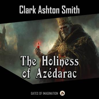 The Holiness of Azédarac