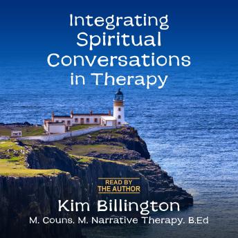 Integrating Spiritual Conversations in Therapy