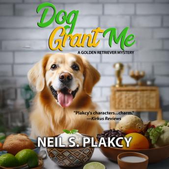 Dog Grant Me: A Wintry Campus Mystery of Buried Truths and Deadly Obsessions