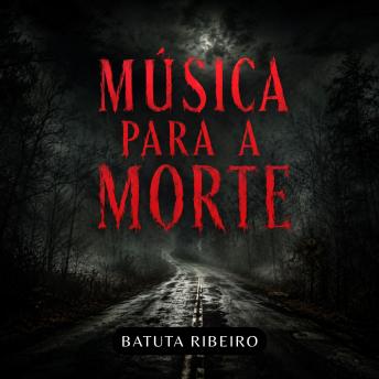 [Portuguese] - Música Para A Morte
