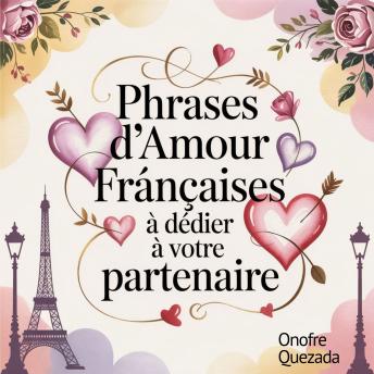 [French] - Phrases d'amour françaises à dédier à votre partenaire