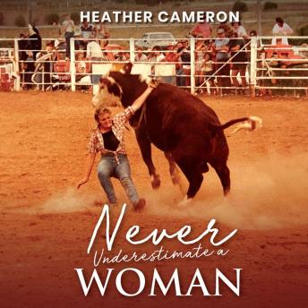 Never Underestimate a Woman