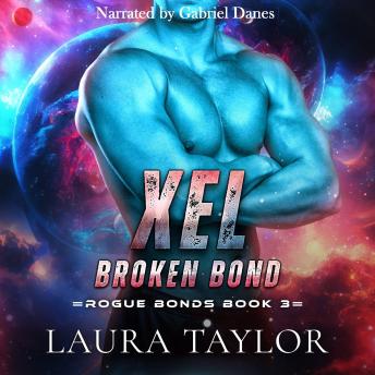 Xel: Broken Bond: An MM Sci-fi Alien Romance