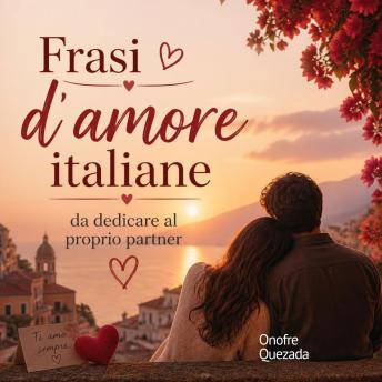 [Italian] - Frasi d'amore italiane da dedicare al proprio partner